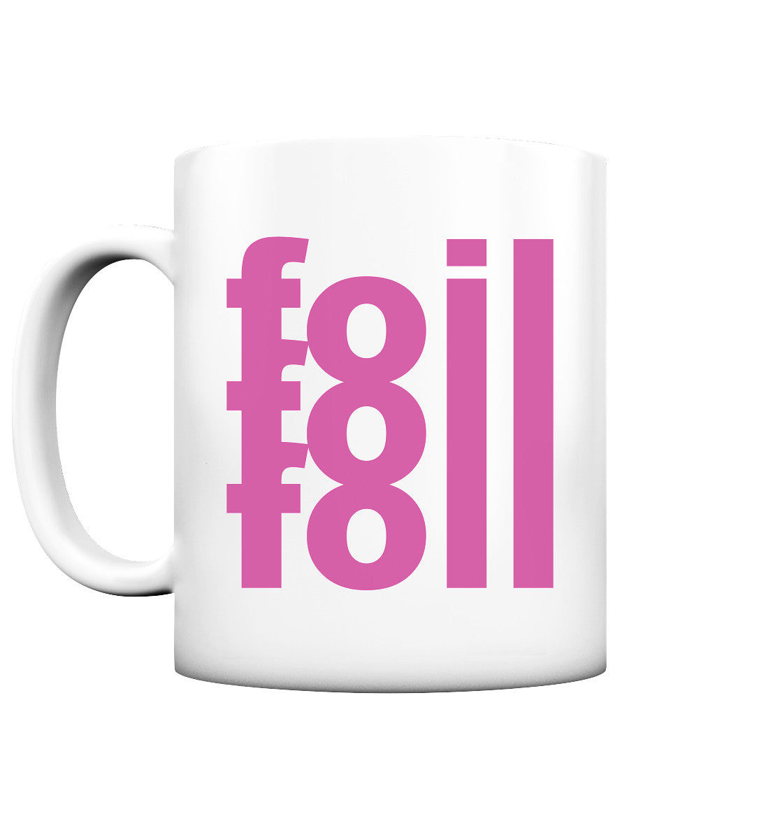 Matte Keramiktasse mit pinkem "Foil Foil Foil" Schriftzug