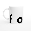 Weiße Tasse mit großem "Foil"-Schriftzug